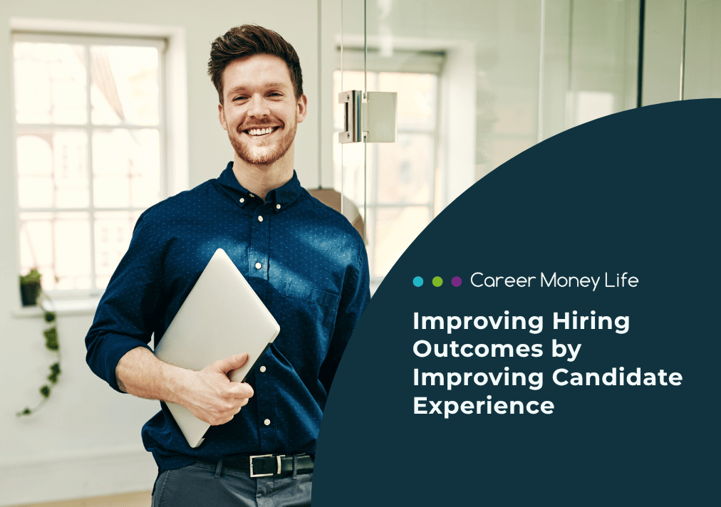 Improving Hiring Outcomes by Improving Candidate Experience